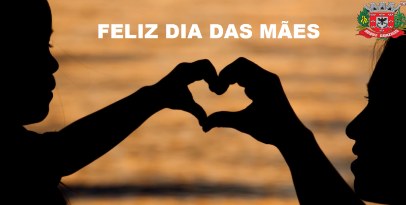 FELIZ DIA DAS MÃES 